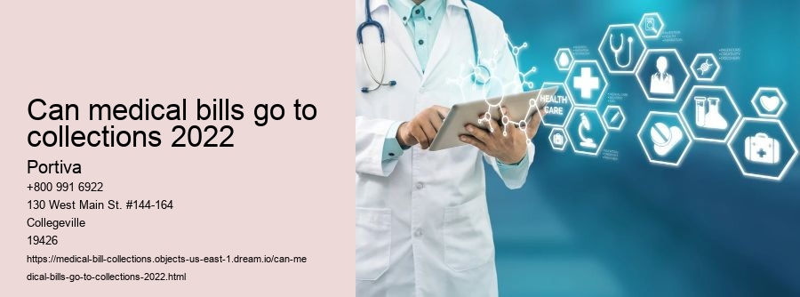 can medical bills go to collections 2022
