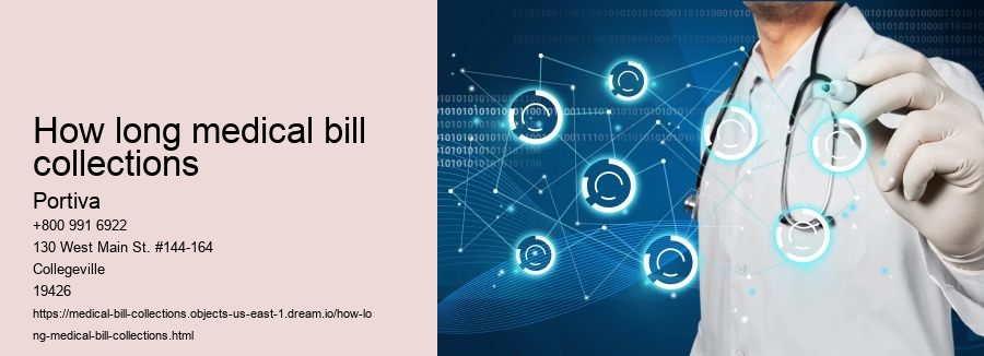 how long medical bill collections
