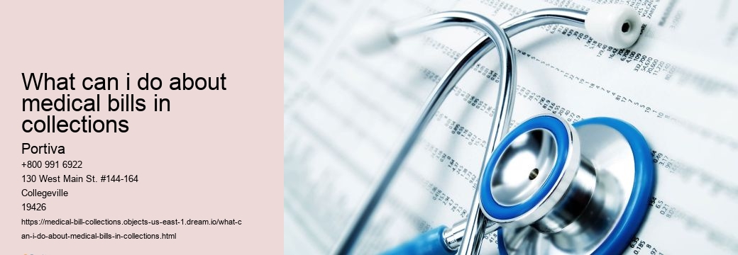 what can i do about medical bills in collections